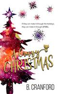 A Crazy Christmas (Bright and Crazy #2.5) by B. Cranford