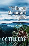 Seeking the Brown Mountain Lights by C.C. Tillery