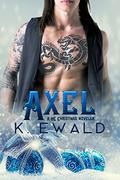 Axel: Lone Rangers MC by Kaitlyn Ewald