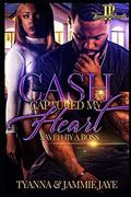 Cash Captured My Heart: Saved by a Boss by Tyanna