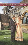 A Mother For His Family  (Mills & Boon Love Inspired Historical) by Susanne Dietze