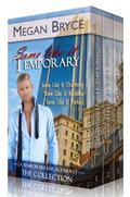 Some Like It Temporary - The Collection Box Set by Megan Bryce