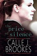 The Price of Silence by Calle J. Brookes