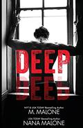 Deep by M. Malone, Nana Malone