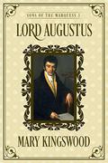 Lord Augustus by Mary Kingswood
