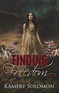 Finding Freedom (The Lost in Time Duet #1) by Kamery Solomon