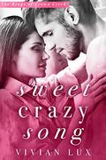 Sweet Crazy Song (Crown Creek #1) by Vivian Lux
