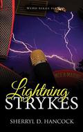 Lightning Strykes by Sherryl Hancock