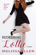Redeeming Lottie by Melissa Ellen
