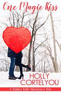 One Magic Kiss by Holly Cortelyou