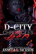 D-City Chronicles Book Two: Aja and Ro by Annitia L. Jackson