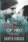 The Wonder of You (A Different Kind of Wonderland #1) by Harper Kincaid