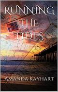 Running the Tides by Amanda Kayhart