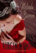His Virgin Widow (Rakes of Mayfair #1) by Melinda Barron