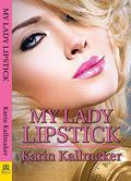 My Lady Lipstick by Karin Kallmaker