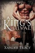 A King's Rival by Xander Tracy