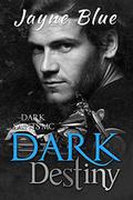 Dark Destiny (Dark Saints MC #8) by Jayne Blue