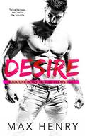 Desire (Twisted Hearts Duet #1) by Max Henry