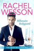 Billionaire Bodyguard: Clean Billionaire Romance (The Irish Billionaires #1) by Jill Snow