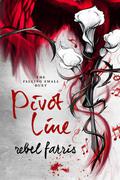 Pivot Line (Falling Small Duet #2) by Rebel Farris