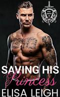 Saving His Princess by Elisa Leigh