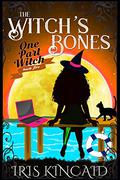 The Witch's Bones (One Part Witch #5) by Iris Kincaid
