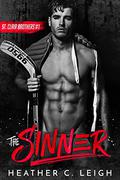 The Sinner (The St. Clair Brothers #1) by Heather C. Leigh
