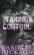 Taking Control (Control #1) by Danielle Dickson