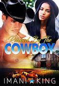 Rescued by the Cowboy by Imani King