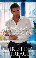 The Billionaire's Homecoming (The Sherbrookes of Newport #11) by Christina Tetreault