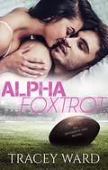 Alpha Foxtrot (Offensive Line #6) by Tracey Ward