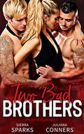 Two Bad Brothers by Sierra Sparks
