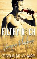 Filthy Rich Vampire Playboys (Filthy Rich #1) by Gisele St. Claire