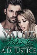Warning, Part Two  (The Vault) by A.D. Justice, Designs by Dana