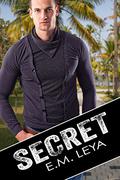 Secret by E.M. Leya