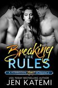 Breaking the Rules (Forbidden Series #1) by Jennifer Lynne