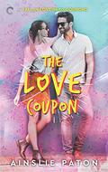 The Love Coupon (Stubborn Hearts #2) by Ainslie Paton