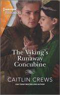 The Viking's Runaway Concubine (Viking #2) by Caitlin Crews