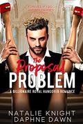 The Proposal Problem (Accidentally Married #3) by Natalie Knight