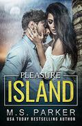 Pleasure Island by M.S. Parker