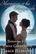 Marquesses at the Masquerade by Susanna Ives