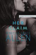 Her Claim by Rebecca Grace Allen