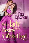 When a Lady Desires a Wicked Lord  (Her Majesty’s Most Secret Service) by Tara Kingston