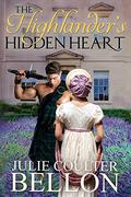 A Highlander's Hidden Heart by Julie Coulter Bellon