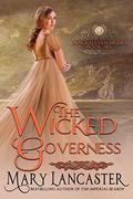 The Wicked Governess by Mary Lancaster, Dragonblade Publishing