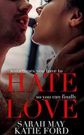 Hate Love by Sarah May