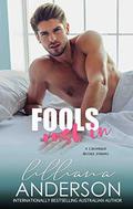 Fools Rush In by Lilliana Anderson
