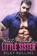 Best Friend's Little Sister by Riley Rollins