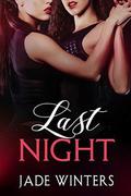 Last Night by Jade Winters