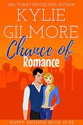 Chance of Romance by Kylie Gilmore